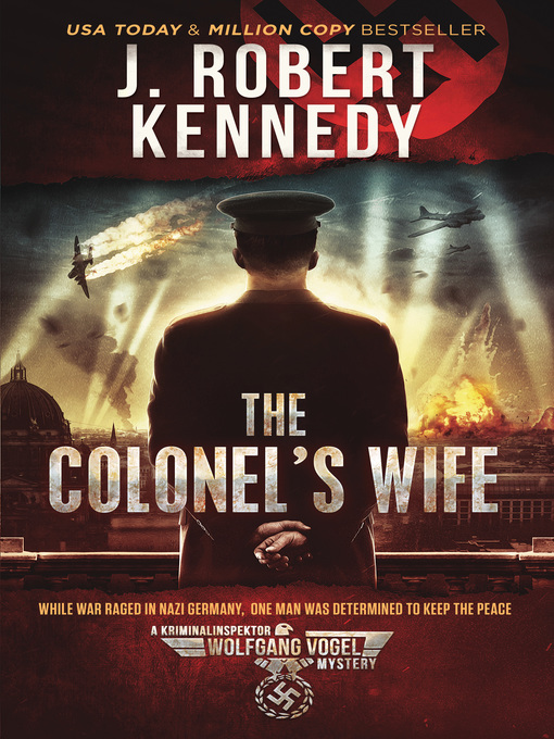 Title details for The Colonel's Wife by J. Robert Kennedy - Available
